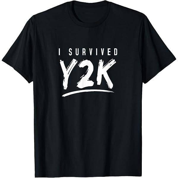 Amazon.com: I Survived Y2K Year 2000 Millennium Bug Funny 90s